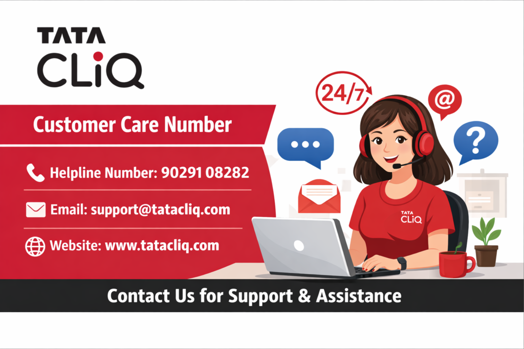 Tata CLiQ Customer Care Number | Helpline, Contact, Support Details