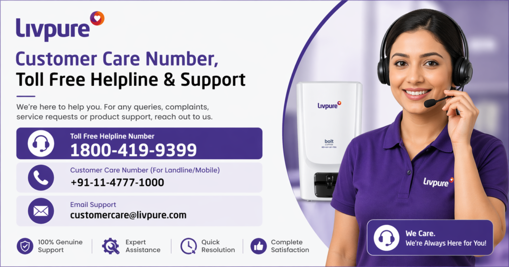 Livpure Customer Care Number, Toll Free Helpline & Support