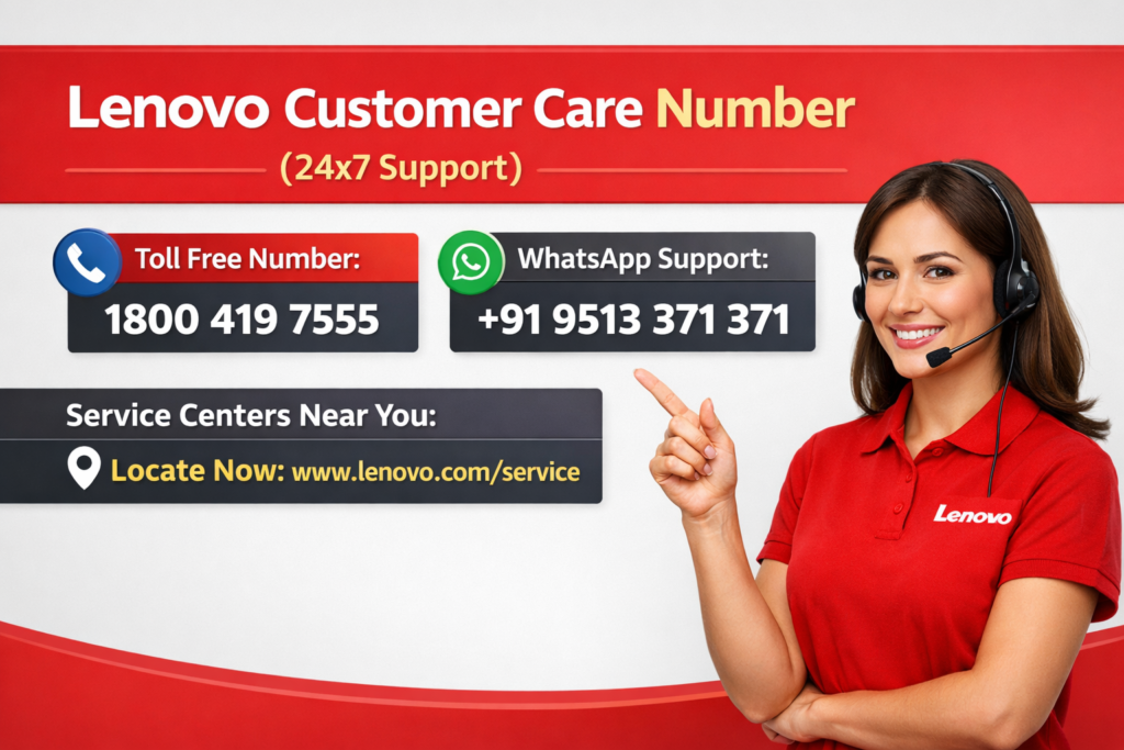 Lenovo Customer Care Number India (24x7 Support), Toll Free, WhatsApp & Service Center