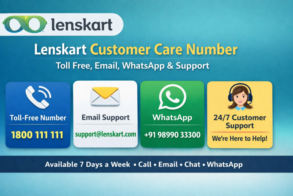 Lenskart Customer Care Number – Toll Free, Email, WhatsApp & Support