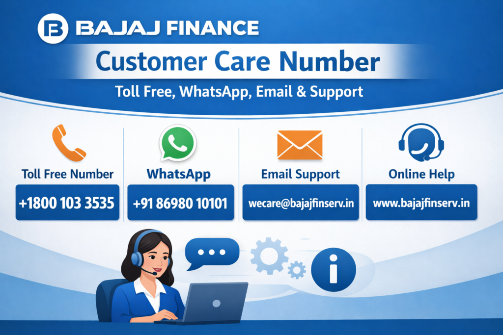 Bajaj Finance Customer Care Number– Toll Free, WhatsApp, Email & Support Details