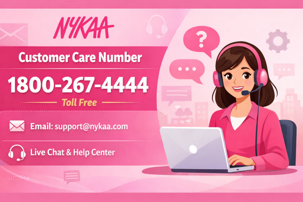 Nykaa Customer Care Number 1800-267-4444 | Toll Free, Email & Support Details